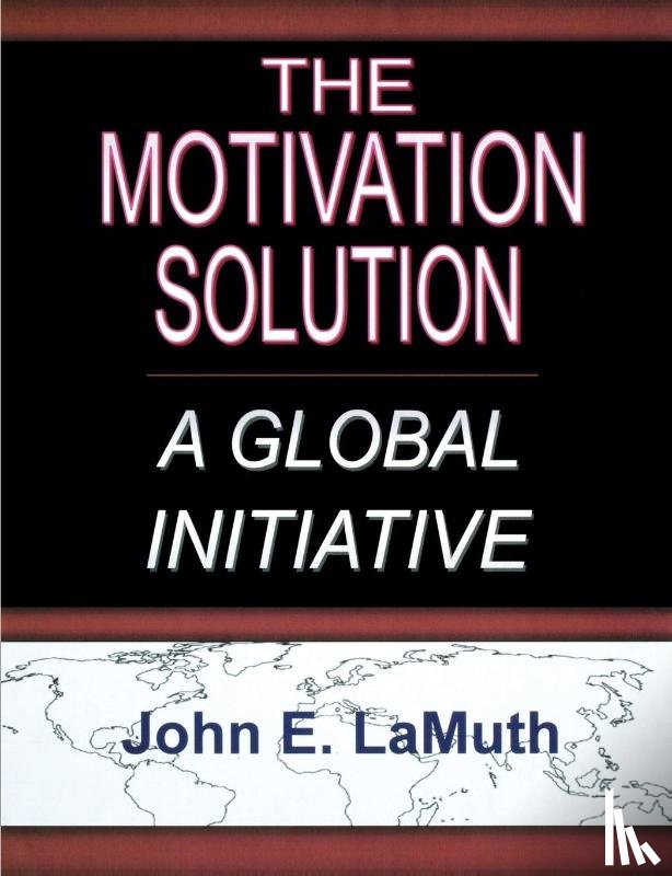 Lamuth, John E - The Motivation Solution