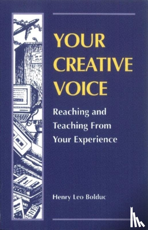 Bolduc, Henry Leo - Your Creative Voice