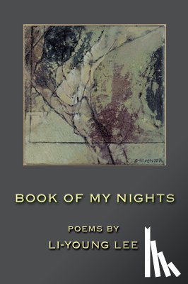 Lee, Li-Young - Book of My Nights