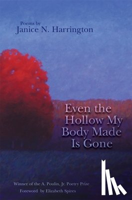 Harrington, Janice N. - Even the Hollow My Body Made Is Gone