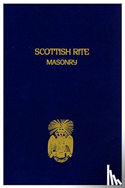 John, Blanchard - Scottish Rite Masonry Vol.1 Paperback