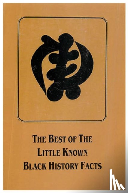 Shabazz, Lady Sala S - The Best Of The Little Known Black History Facts