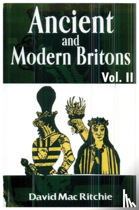 Ritchie, David Mac - Ancient and Modern Britons, Vol. 2