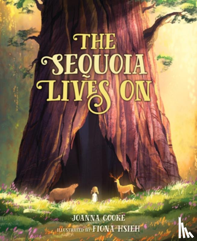 Cooke, Joanna - The Sequoia Lives On
