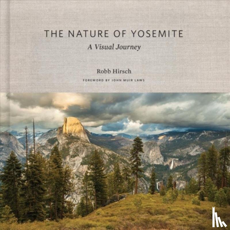 Hirsch, Robb - The Nature of Yosemite