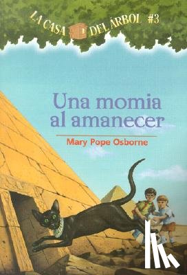 Osborne, Mary Pope - Una Momia al Amanecer = Mummies in the Morning