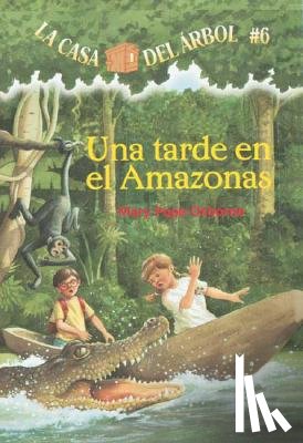 Osborne, Mary Pope - Una Tarde En El Amazonas