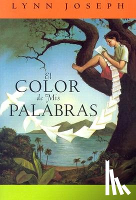 Joseph, Lynn - El Color de mis Palabras = The Color of My Words