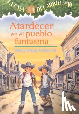 Osborne, Mary Pope - Atardecer en el Pueblo Fantasma
