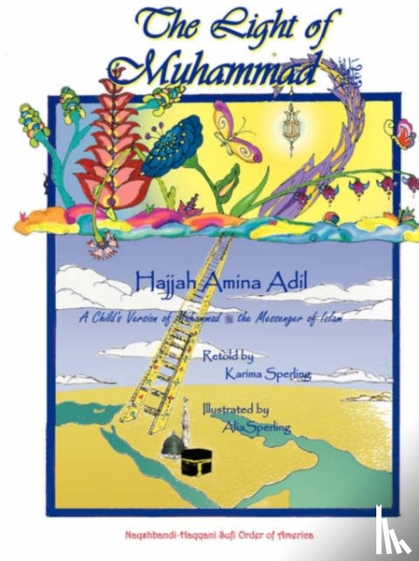 Adil, Hajjah - The Light of Muhammad