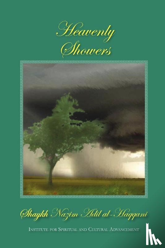 Haqqani, Shaykh Nazim Adil - Heavenly Showers