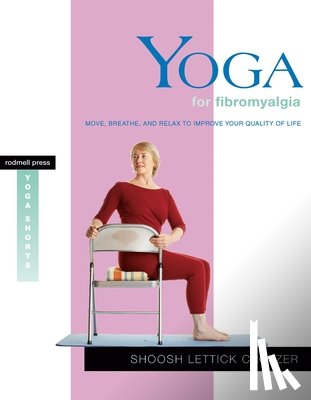 Shoosh Lettick Crotzer - Yoga For Fibromyalgia