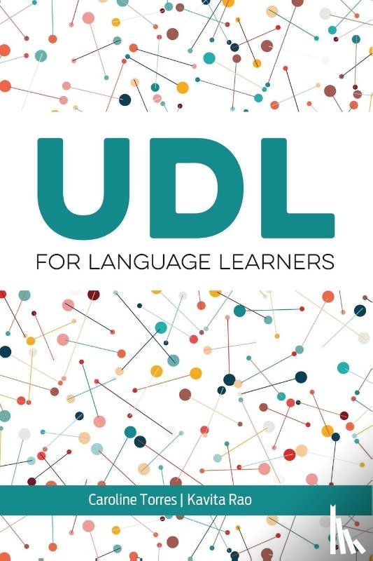 Torres, Caroline, Rao, Kavita - UDL for Language Learners