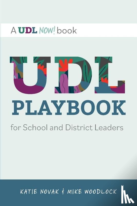 Woodlock, Mike, Novak, Katie - UDL Playbook for School and District Leaders