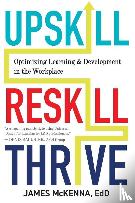 McKenna, James, Grant, Kendra - Upskill, Reskill, Thrive