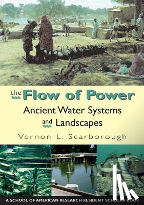 Scarborough, Vernon L. - The Flow of Power