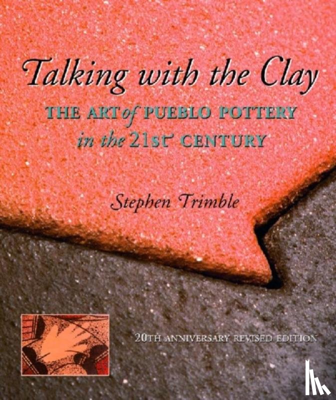 Trimble, Stephen - Talking with the Clay, 20th Anniversary Revised Edition