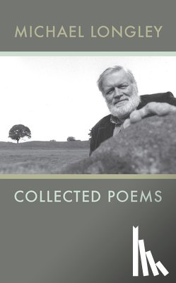 Longley, Michael - Collected Poems Michael Longley