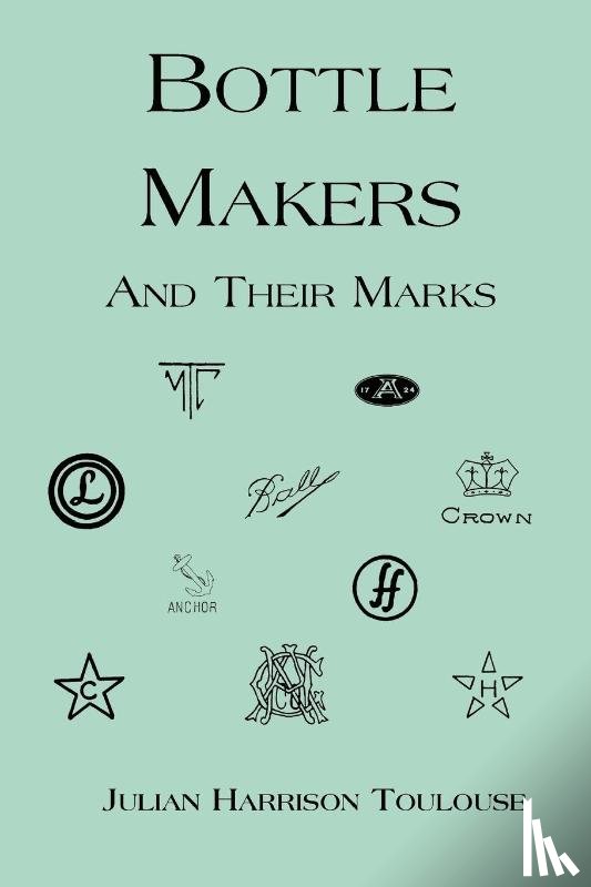 Toulouse, Julian - Bottle Makers and Their Marks