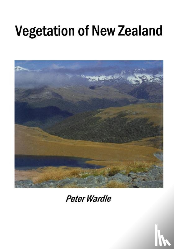Wardle, Peter - Vegetation of New Zealand