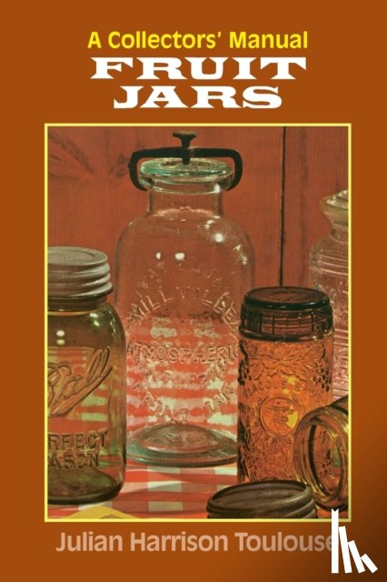 Toulouse, Julian Harrison - Fruit Jars