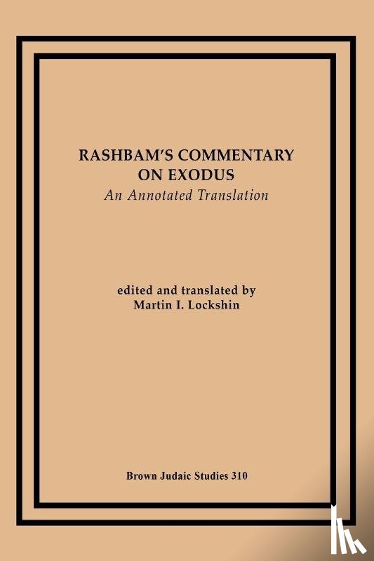 Lockshin, Martin I. - Rashbam's Commentary on Exodus