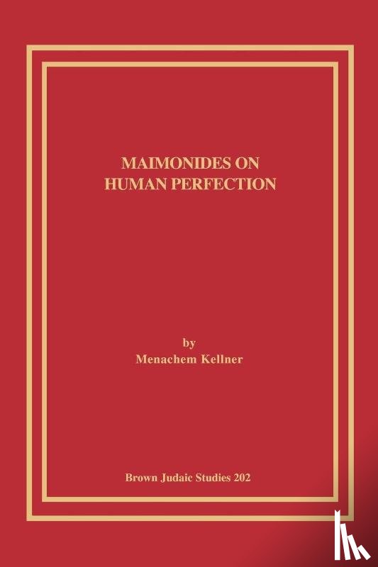 Kellner, Menachem - Maimonides on Human Perfection