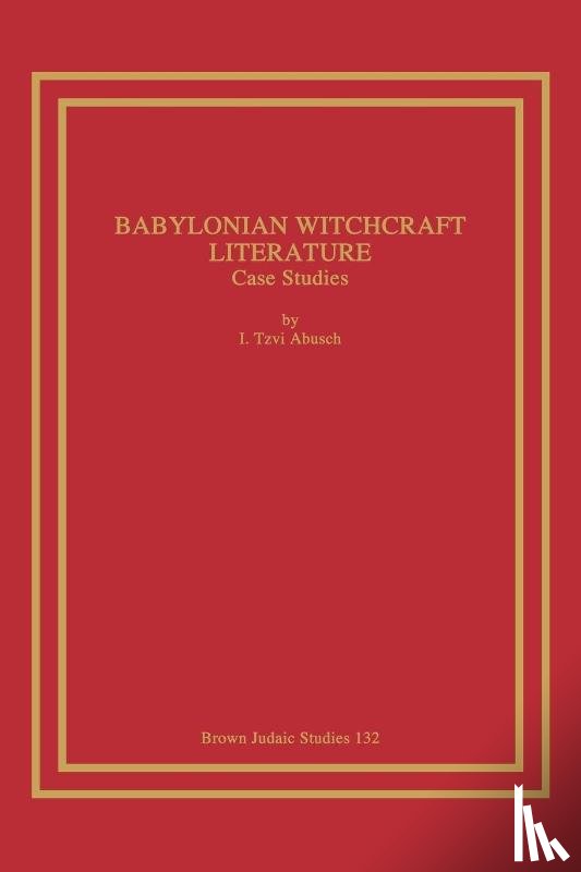 Abusch, I. - Babylonian Witchcraft Literature