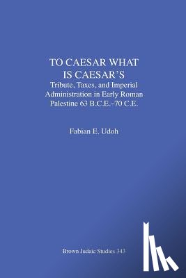 Udoh, Fabian E - To Caesar What Is Caesar's