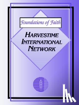 Harvestime International Network - Foundations of Faith
