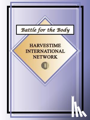 Harvestime International Network - Battle for the Body