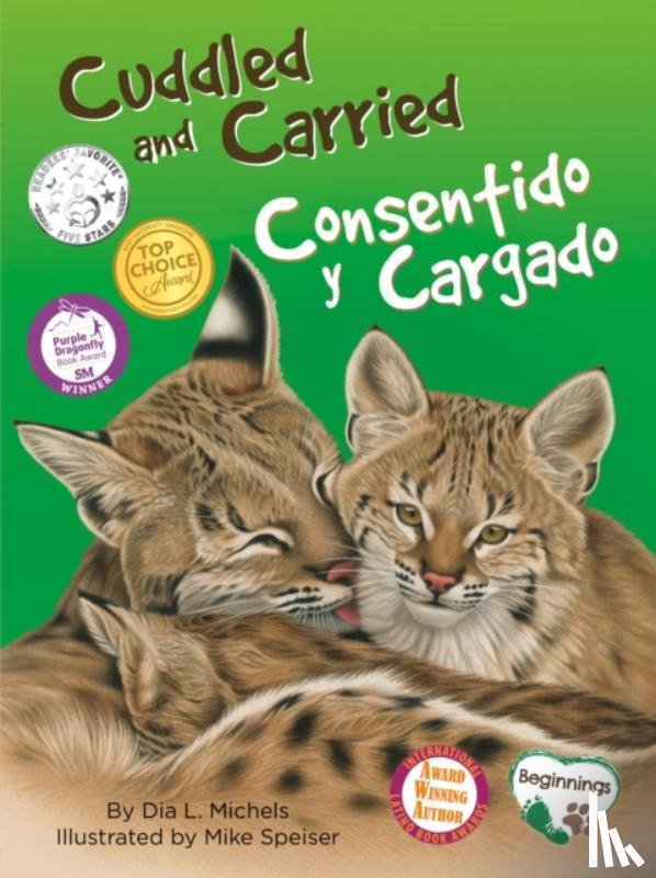 Michels, Dia L. - Cuddled and Carried / Consentido y Cargado