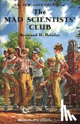 Brinley, Bertrand R. - The New Adventures of the Mad Scientists' Club
