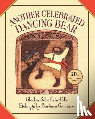 Scheffrin-Falk, Gladys - Another Celebrated Dancing Bear