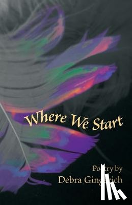 Gingerich, Debra - Where We Start