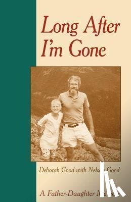 Good, Deborah - Long After I'm Gone