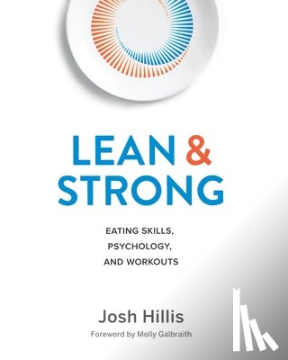 Galbraith, Molly - Lean and Strong: Eating Skills, Psychology, and Workouts