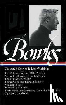 Bowles, Paul - Collected Stories & Later Writings