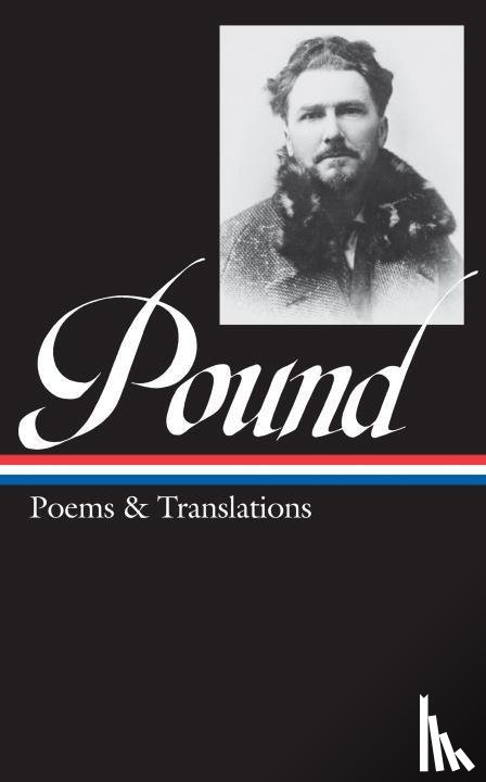 Pound, Ezra - Ezra Pound: Poems & Translations (Loa #144)