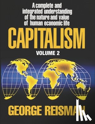 Reisman, George - Capitalism: A Treatise on Economics, Vol. 2