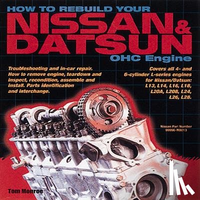 Monroe, Tom - How to Rebuild Your Nissan & Datsun Ohc