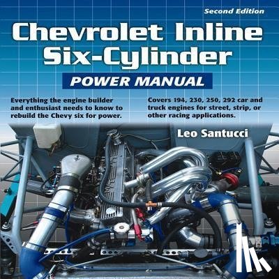 Santucci, Leo - Santucci, L: Chevrolet Inline Six-Cylinder Power Manu