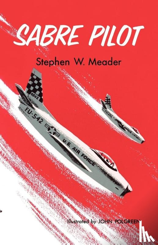 Meader, Stephen W. - Sabre Pilot