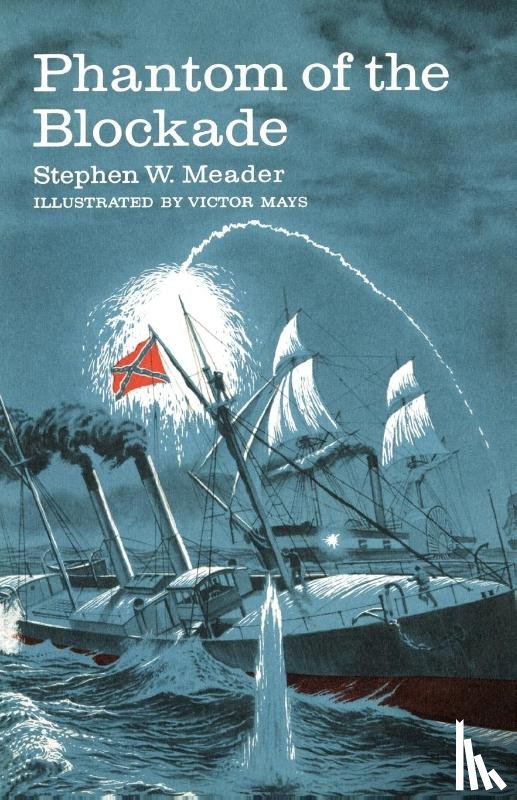 Meader, Stephen W. - Phantom Of The Blockade