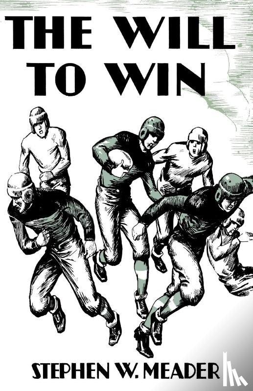 Meader, Stephen W. - The Will to Win and Other Stories