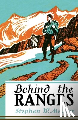 Meader, Stephen W. - Behind The Ranges
