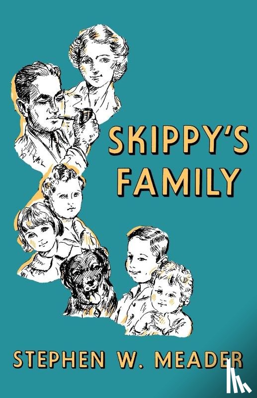 Meader, Stephen W. - Skippy's Family
