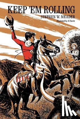 Meader, Stephen W. - Keep 'Em Rolling