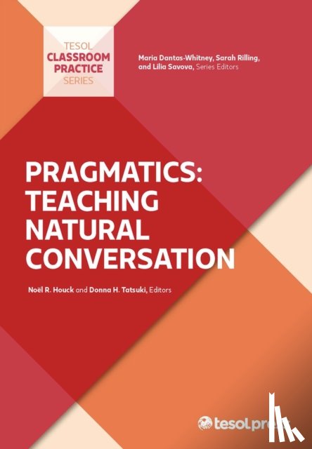 Tatsuki, Donna H., Houck, Noel R. - Pragmatics: Teaching Natural Conversation