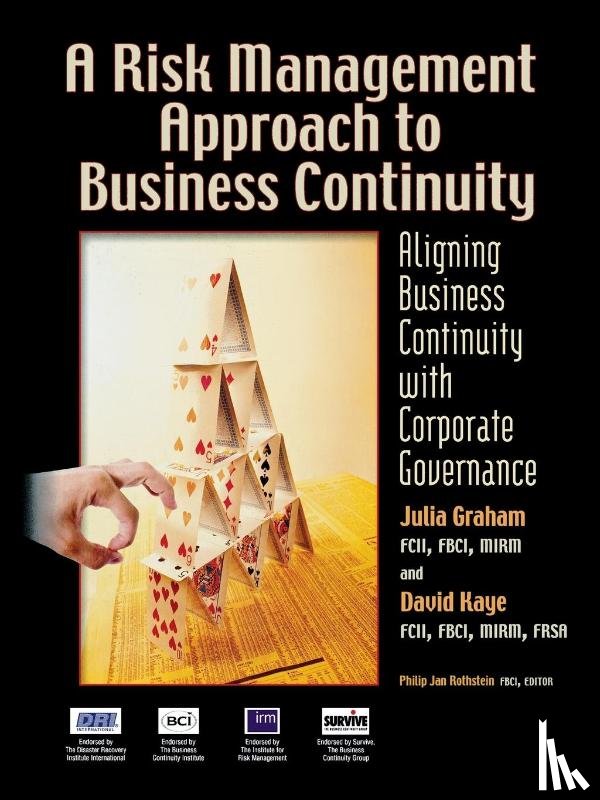 Graham, Julia, Kaye, David - A Risk Management Approach to Business Continuity